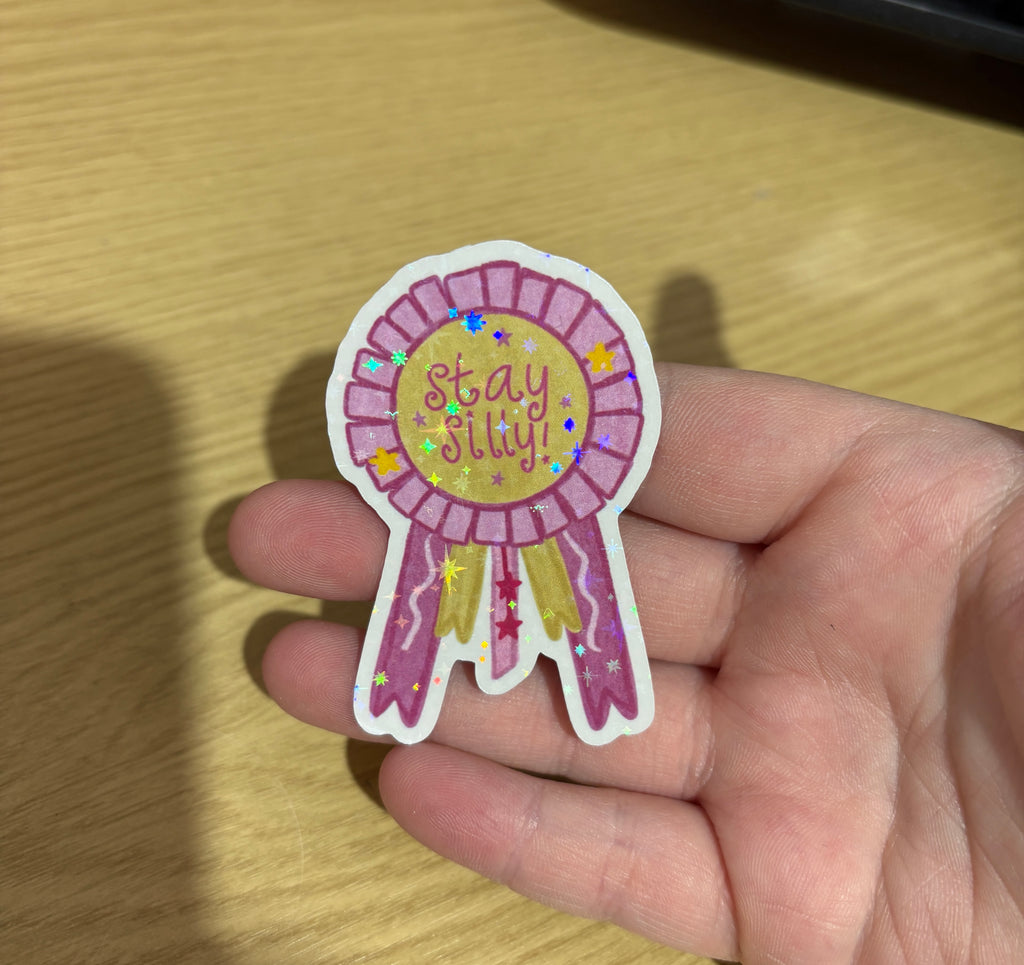 stay silly holo sticker
